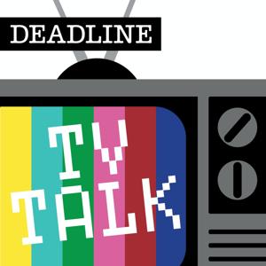 TV Talk with Dominic Patten and Pete Hammond by Deadline Hollywood