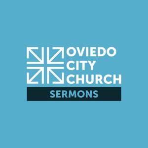 Oviedo City Church Sermons