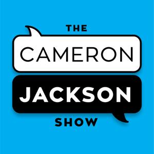 Cameron Jackson Show Podcast