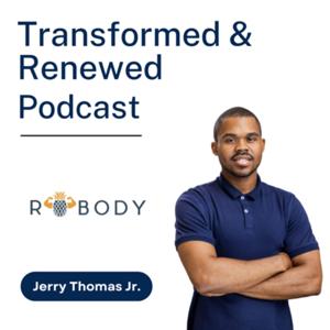 Transformed and Renewed | ROBODY