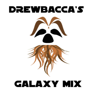 Drewbacca's Galaxy Mix