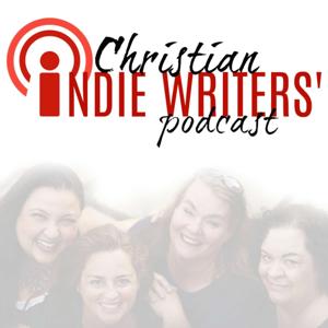 Christian Indie Writers' Podcast by Christian Indie Writers