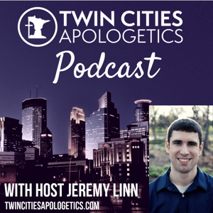 Twin Cities Apologetics Podcast