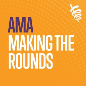 Making the Rounds by American Medical Association