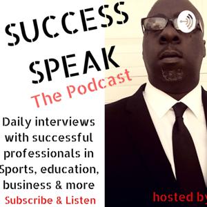Success Speak The Podcast