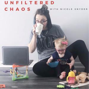 Unfiltered Chaos with Nicole Snyder