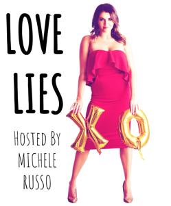 Love Lies with Michele Russo