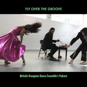 Fly Over The Groove by Michele Brangwen Dance Ensemble