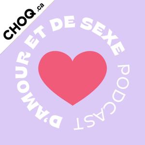 D'amour et de sexe by CHOQ.ca