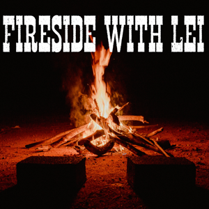 Fireside with Lei