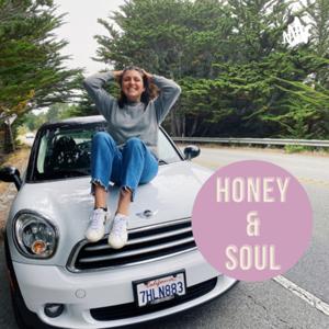 Honey and Soul