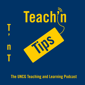 UNCG Teach'n Tips Podcast