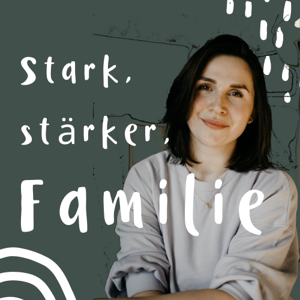 Stark, stärker, Familie
