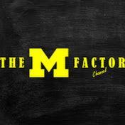 The M Factor