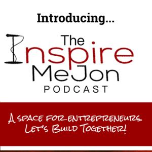 The Inspire Me Jon Podcast