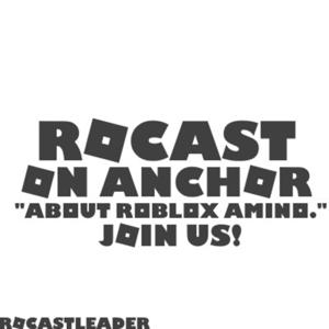 Rocast "About Roblox Amino"