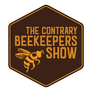 The Contrary Beekeepers Show