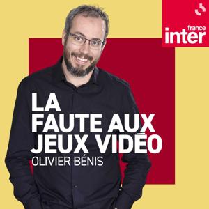 La faute aux jeux vidéo by France Inter