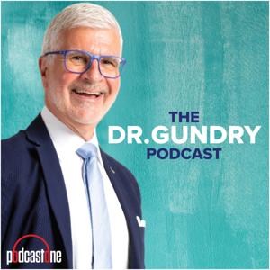 The Dr. Gundry Podcast by PodcastOne
