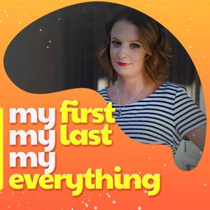My First My Last My Everything by Sara Robinson