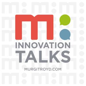 Innovation Talks - IP Podcast by Murgitroyd