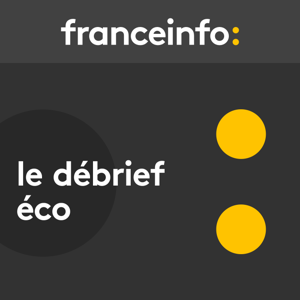 Le débrief éco