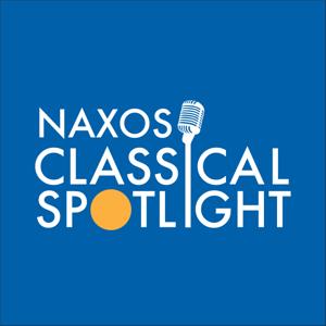 Naxos Classical Spotlight by Naxos of America