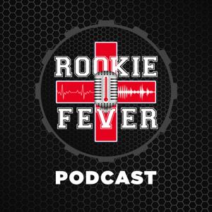 The Rookie Fever Podcast by RookieFever