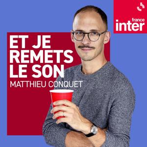 Et je remets le son by France Inter