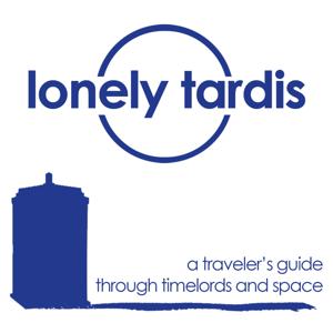 The Lonely Tardis: A Doctor Who Podcast