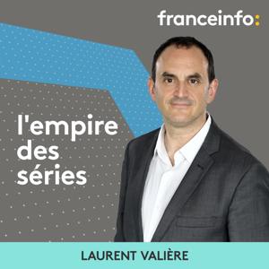 L'empire des séries by franceinfo