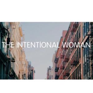 The Intentional Woman