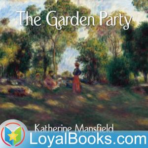 The Garden Party by Katherine Mansfield