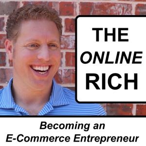 The Online Rich: Becoming an E-Commerce Entrepreneur