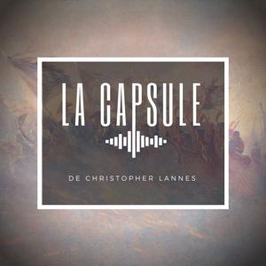 La Capsule de Christopher Lannes by Christopher Lannes