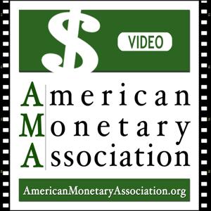 American Monetary Association - Video Podcast