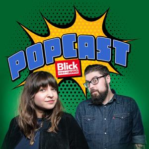 Blick: Popcast