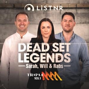 The Dead Set Legends Melbourne Catch Up - 105.1 Triple M Melbourne by Triple M Melbourne