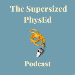 The Supersized PhysEd Podcast by David Carney