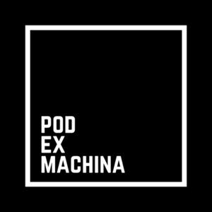 Pod Ex Machina