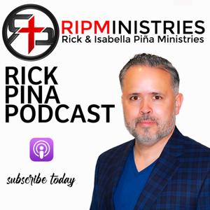 The Rick Pina Podcast