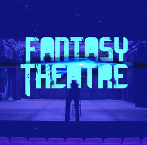 Fantasy Theatre