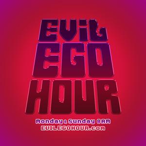 Evil Ego Hour Podcast