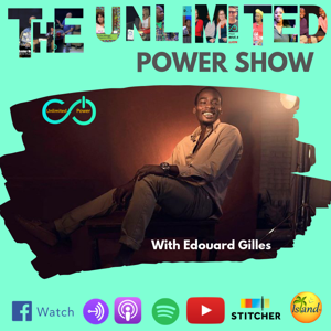 Edouard Gilles: The Unlimited Power Show