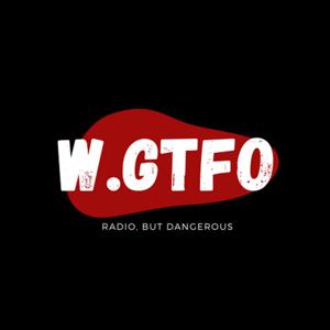 W.GTFO - Mofo Magic Radio