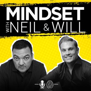 Mindset with Neil & Will