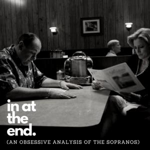 in at the end (an obsessive analysis of The Sopranos) by obsessive analysis