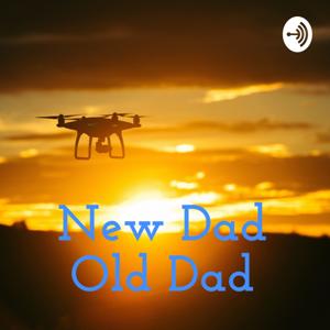 New Dad Old Dad