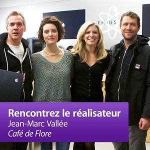 Jean-Marc Vallée, "Café de Flore": Rencontrez le réalisateur