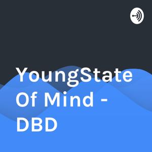 YoungState Of Mind - DBD